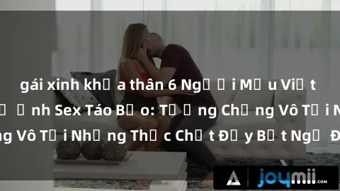 gái xinh khỏa thân 6 Người Mẫu Việt Nam Gây Sốc Với Bộ Ảnh Sex Táo Bạo: Tưởng Chừng Vô Tội Nhưng Thực Chất Đầy Bất Ngờ Đầy Kích Thích