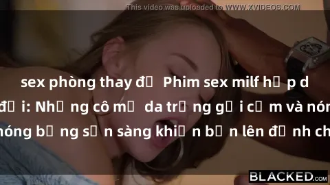 sex phòng thay đồ Phim sex milf hấp dẫn nhất mọi thời đại: Những cô mẹ da trắng gợi cảm và nóng bỏng sẵn sàng khiến bạn lên đỉnh chỉ trong chớp mắt!
