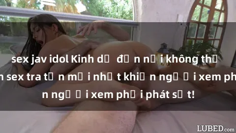 sex jav idol Kinh dị đến nỗi không thể tin nổi: Phim sex tra tấn mới nhất khiến người xem phải phát sốt!
