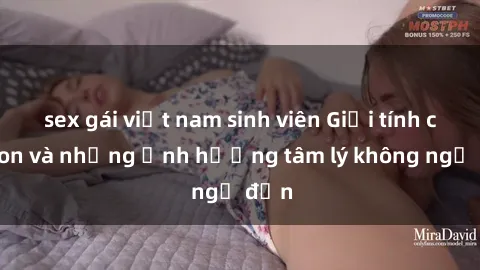 sex gái việt nam sinh viên Giới tính cha con và những ảnh hưởng tâm lý không ngờ đến