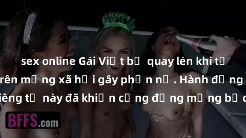 sex online Gái Việt bị quay lén khi tắm, clip lan truyền trên mạng xã hội gây phẫn nộ. Hành động vi phạm quyền riêng tư này đã khiến cộng đồng mạng bức xúc và đòi trừng phạt thật nghiêm khắc.
