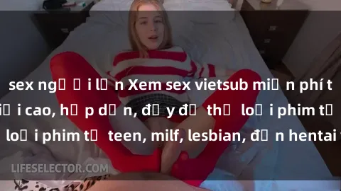 sex người lớn Xem sex vietsub miễn phí tại nhà, độ phân giải cao, hấp dẫn, đầy đủ thể loại phim từ teen, milf, lesbian, đến hentai và jav.