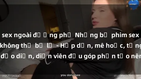 sex ngoài đường phố Những bộ phim sex gái già đỉnh cao không thể bỏ lỡ - Hấp dẫn, mê hoặc, từng đạo diễn, diễn viên đều góp phần tạo nên sự hấp dẫn, kích thích.