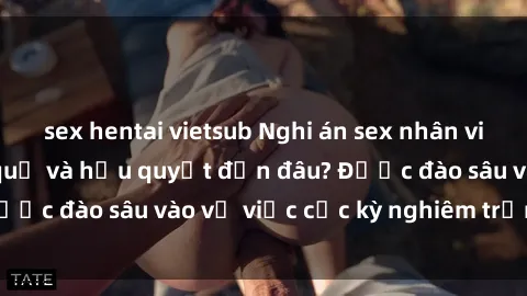 sex hentai vietsub Nghi án sex nhân viên nhà hàng: Hậu quả và hậu quyết đến đâu? Được đào sâu vào vụ việc cực kỳ nghiêm trọng này.