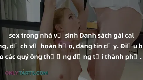 sex trong nhà vệ sinh Danh sách gái call girl vip chất lượng, dịch vụ hoàn hảo, đáng tin cậy. Điều hấp dẫn cho các quý ông thượng đẳng tại thành phố. Hãy nhấc máy và đặt lịch ngay!