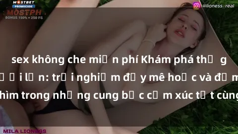 sex không che miễn phí Khám phá thế giới mới với sex người lớn: trải nghiệm đầy mê hoặc và đắm chìm trong những cung bậc cảm xúc tột cùng, hứng khởi và cuốn hút.
