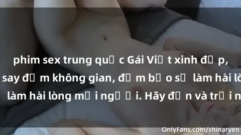 phim sex trung quốc Gái Việt xinh đẹp, nồng nàn làm tình say đắm không gian, đảm bảo sẽ làm hài lòng mọi người. Hãy đến và trải nghiệm ngay!